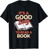 It's A Good Day To Read A Book T-Shirt Print Original Design Gifts T Shirts Print on Demand Vintage T Shirt Camisas Streetwear