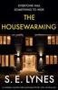 Buch The Housewarming : A Completely Unputdownable Psychological Thriller with a Shocking Twist