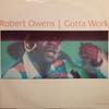 12inch Record ROBERT OWENS  Gotta Work FTI10T Freetown Inc 1992 UK Dance  Electronica Used