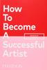 The How To Become A Successful Artist Book