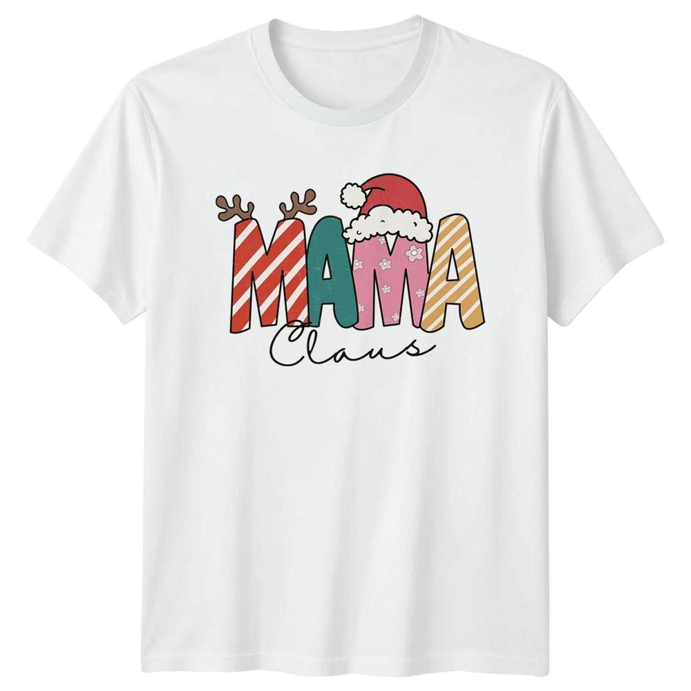 Mama Claus Christmas Holidays Unisexs Tee Unisexs TShirt Graphic Unisex Top S