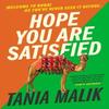 Hope You Are Satisfied by Tania Malik Paperback Book 9780857308917