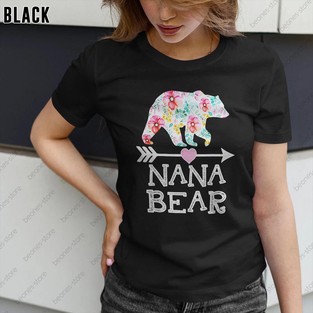 Nana Bear Shirt Floral Family Mother's Day Gifts Mom Nana T-shirt, Tee Gift