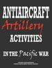 Kniha Antiaircraft Artillery Activities In the Pacific War
