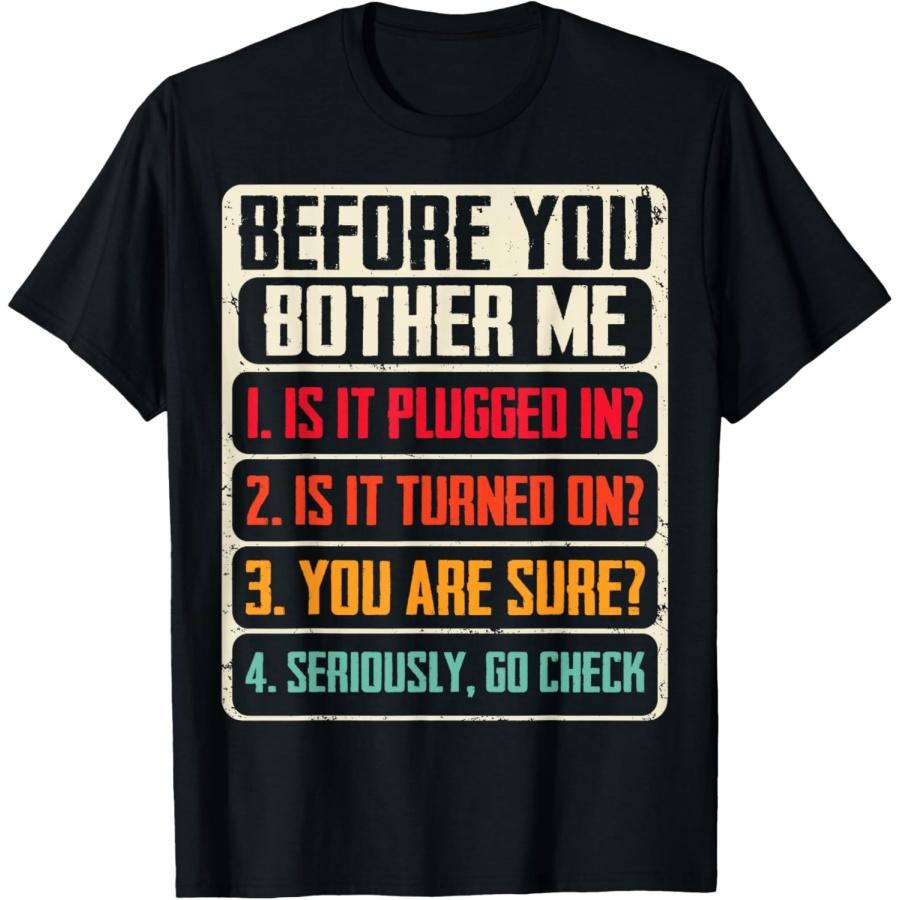 Funny Information Technology Tech - Technical Support Gift T-Shirt S