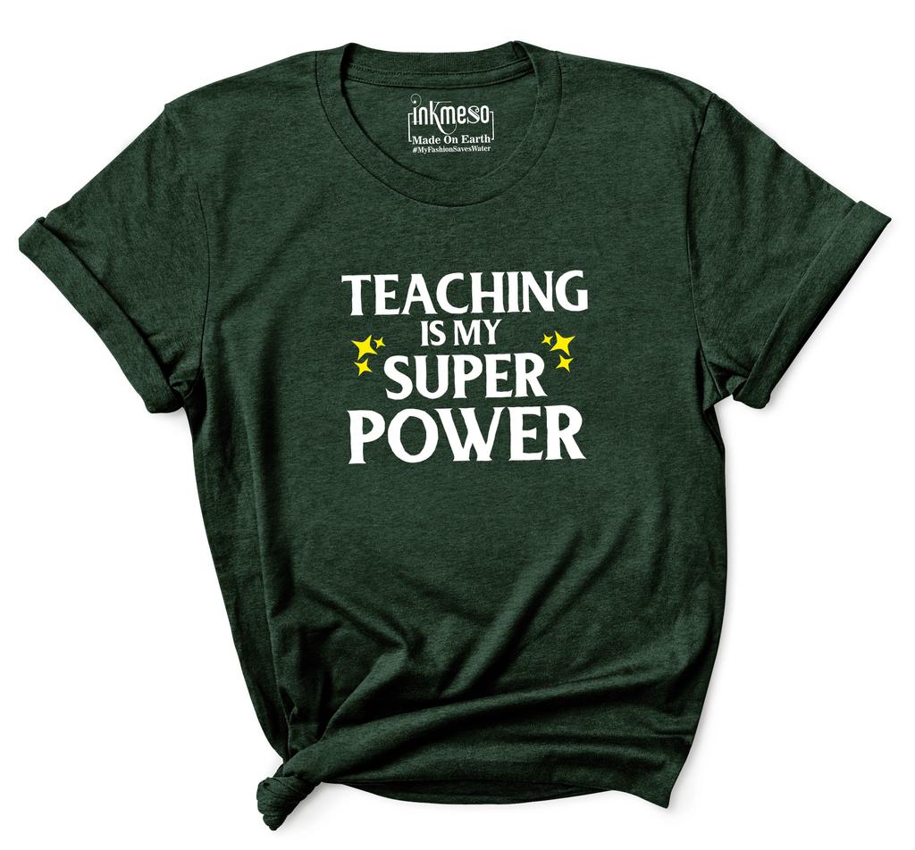Inkmeso Scoop Neck Top For Women   Teaching Is My Super Power   Graphic Teacher Quote