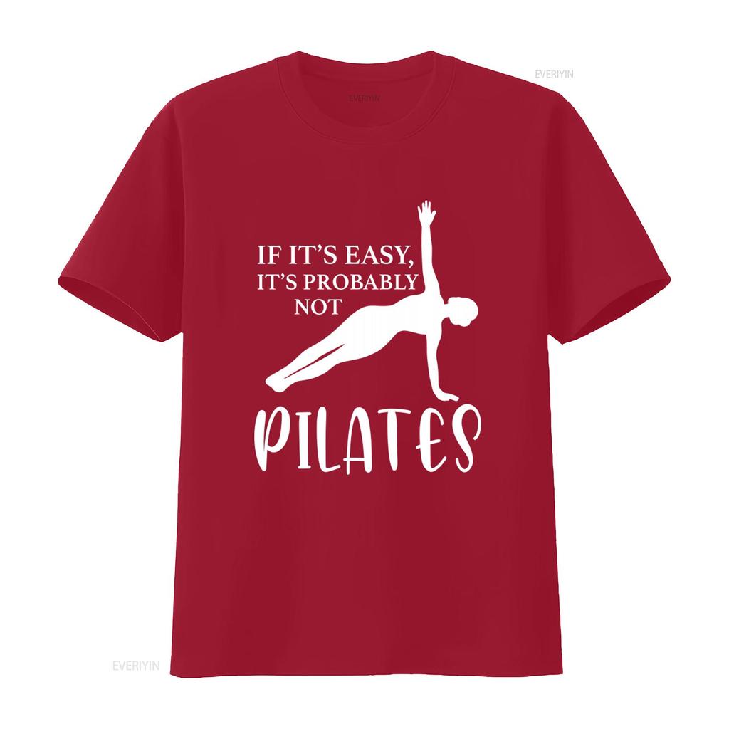 Pilates Lover T Shirt Funny Quote If Its Easy Probably Not for Women Stylish Fitness Apparel vintage Washed Stretched