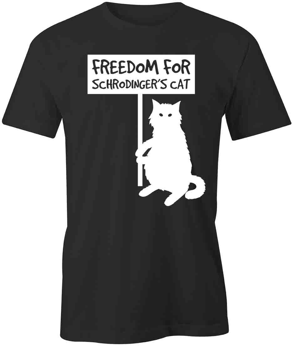 FREEDOM FOR SCHRODINGERS CAT TShirt Tee Short-Sleeved Cotton CLOTHING S1BSA77 XXXXL