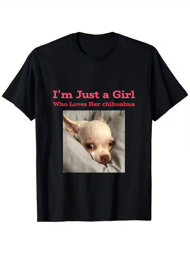 Men s Funny Chihuahua Lover T-Shirt -  I m Just a Who Loves Her Chihuahua  Sloga L