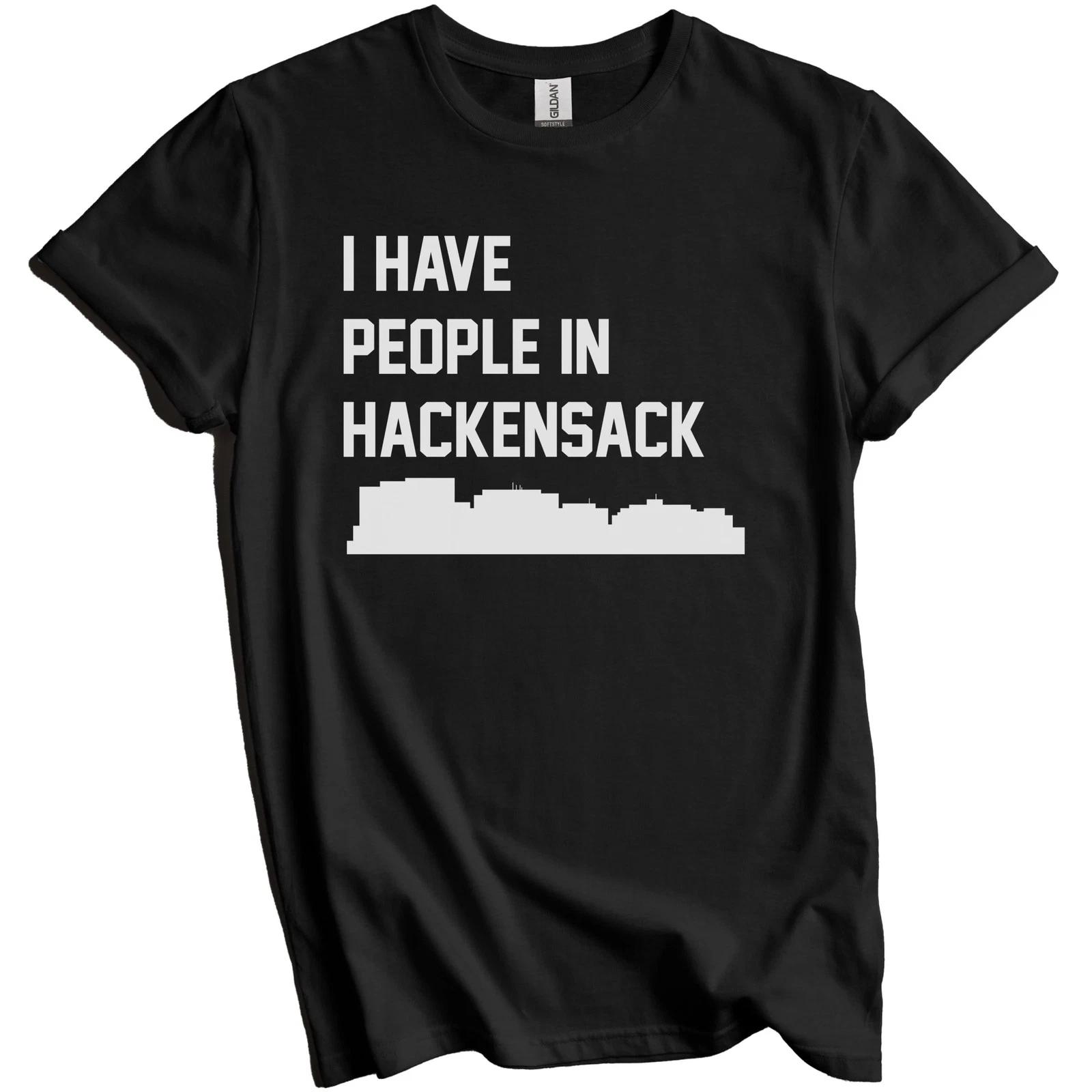 I Have People In Hackensack New Jersey Skyline T-Shirt S