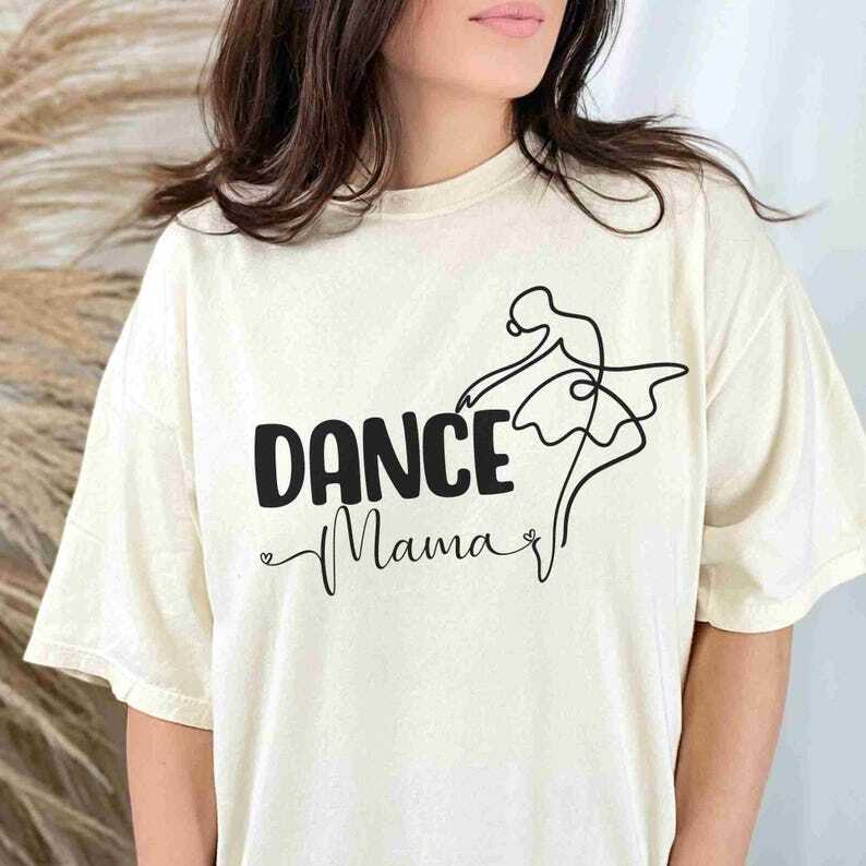 Dance Mama T-Shirt - Perfect Gift for Dance Moms Unisex T-Shirt L