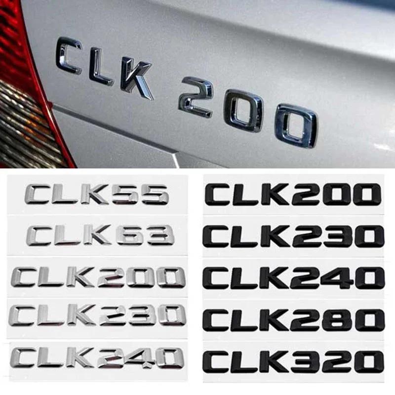 Car Rear Trunk Stickers Letter Enblem for Mercedes Benz CLK55 CLK63 CLK200 CLK230 CLK240 CLK280 CLK320 CLK Class Badge