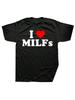 Funny I Love MILFs Heart T Shirts Graphic Streetwear Short Sleeve Birthday Gifts Summer Style T-Shirt Unisex Clothing