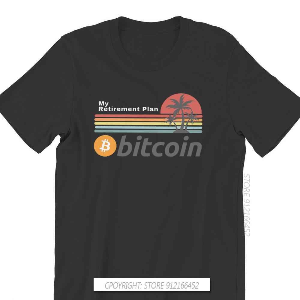 Bitcoin Cryptocurrency Meme My Retirement Plan Tshirt Classic Fashion Men's Clothing Tops Plus Size Pure Cotton O-Neck T Shirt