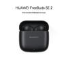 Huawei FreeBuds SE 2 Wireless Earbuds