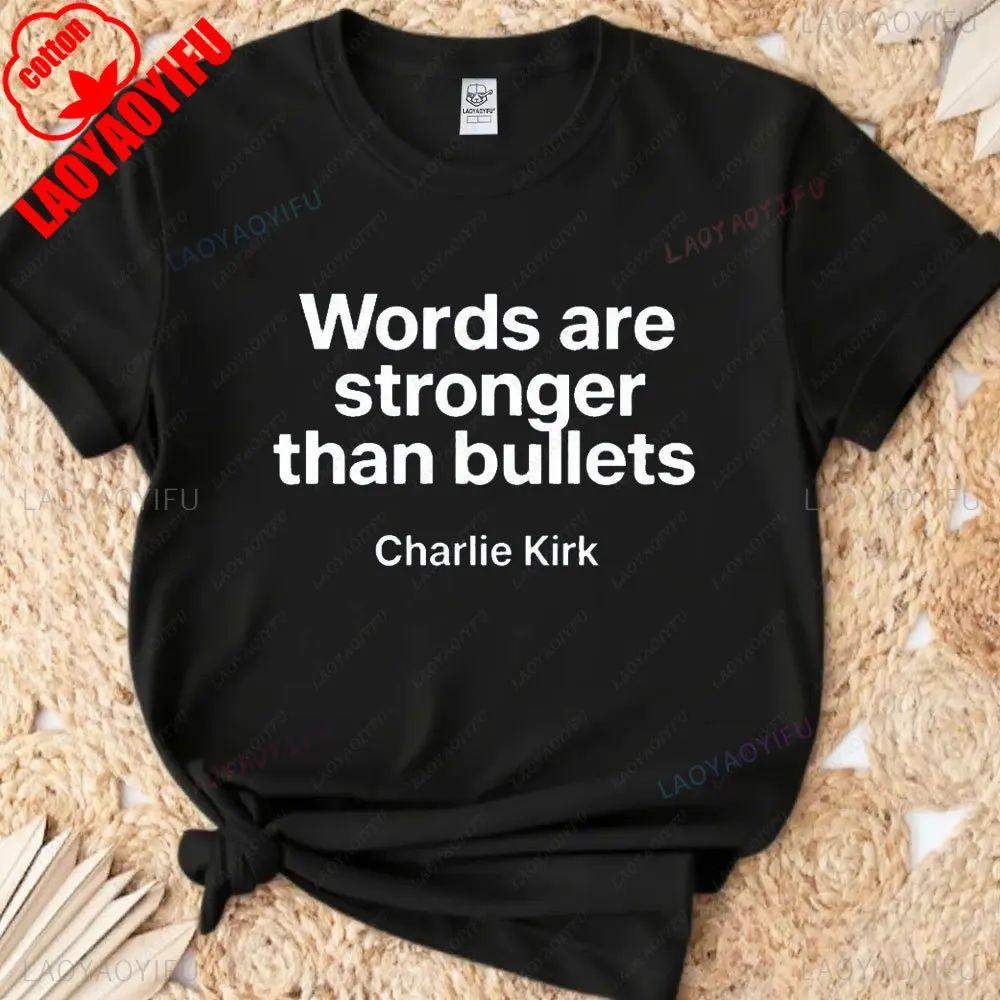 Words Are Stronger Than Bullets Charlie Kirk Men Tshirt A True Patriot Cotton T-shirt Charlie Kirk Memorial Tee Republican Shirt