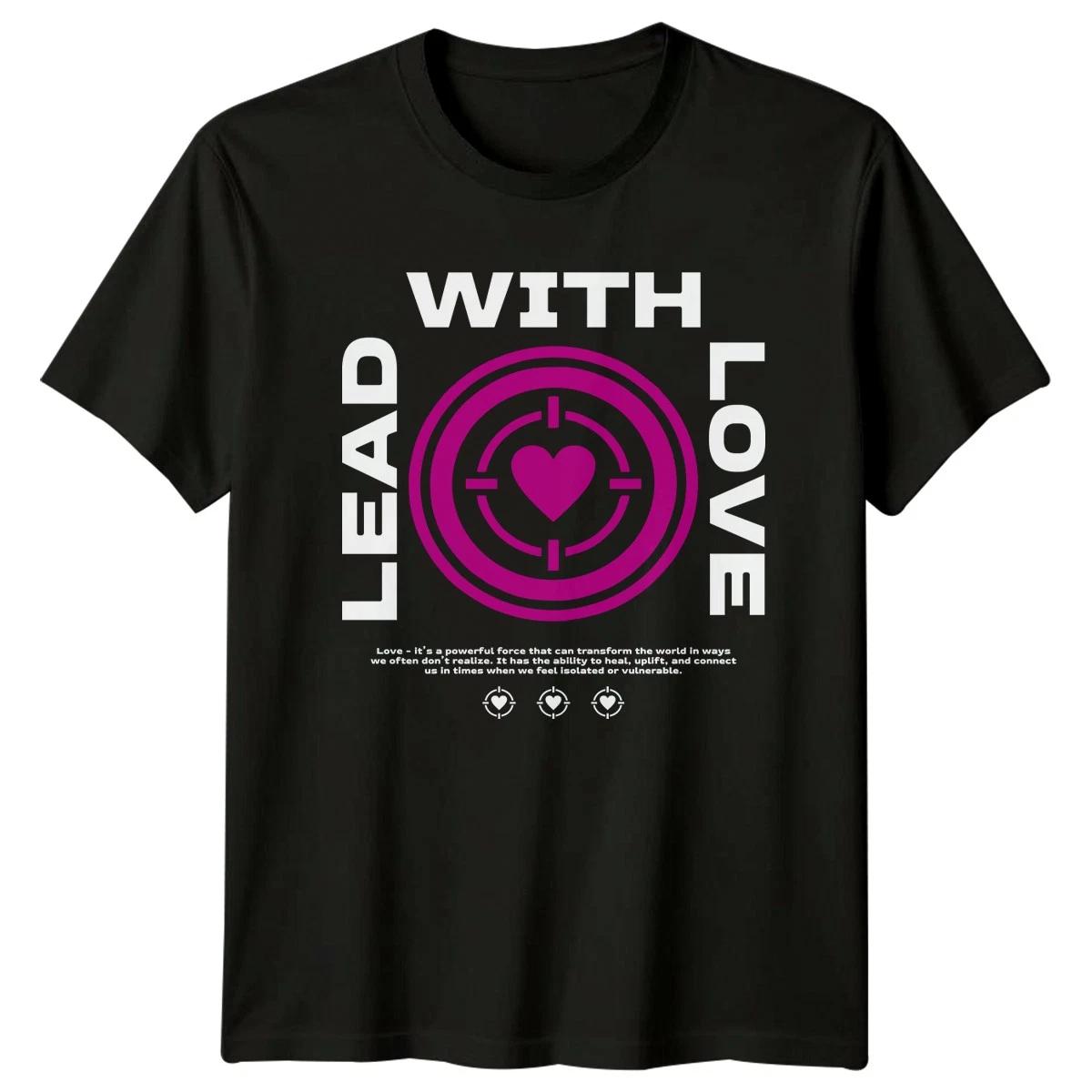 Lead With Love T-Shirt Kindness Graphic Tee Gift For Him And Her XS