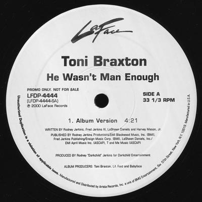 12inch Record TONI BRAXTON  He Wasnt Man Enough LFDP4444PROMO 2000 US SoulFunk Used