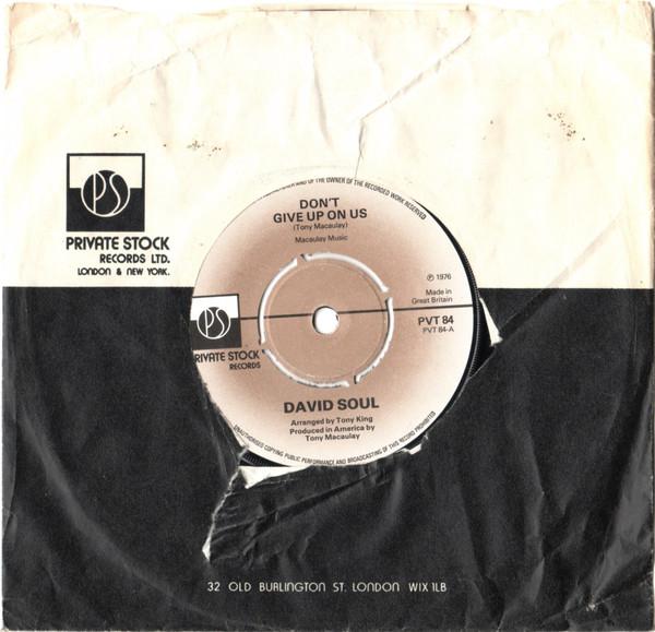 

7inch Record DAVID SOUL - Don t Give Up On Us PVT84 Private Stock 1976 UK Pop Used