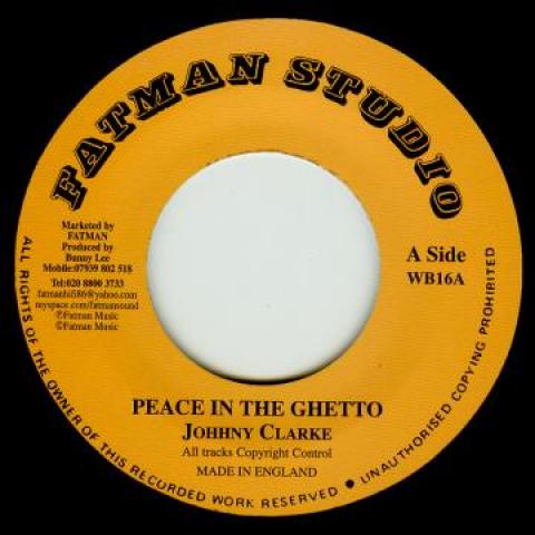 

7inch Record JOHNNY CLARKE / AGGROVATERS - Peace In The Ghetto / Dub WB16 Fatman Studio/W 1976 UK Reggae, Ska & Dub