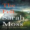 The Fell by Sarah Moss Paperback Book 9781529083248