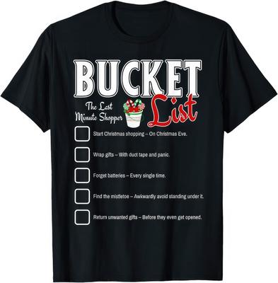 Last Minute Christmas Shoppers Christmas Holiday Xmas Gift Funny Bucket List T Shirt