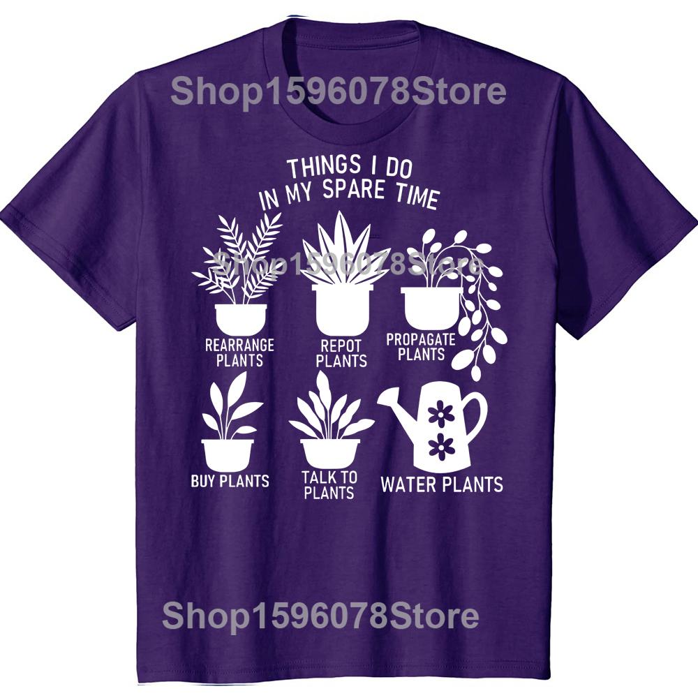 

Funny Garden Plant Lover Gardening Things I Do in My Spare Time T Shirts Men Streetwear Tee Short Sleeve Unisex Loose Clothing 4XL