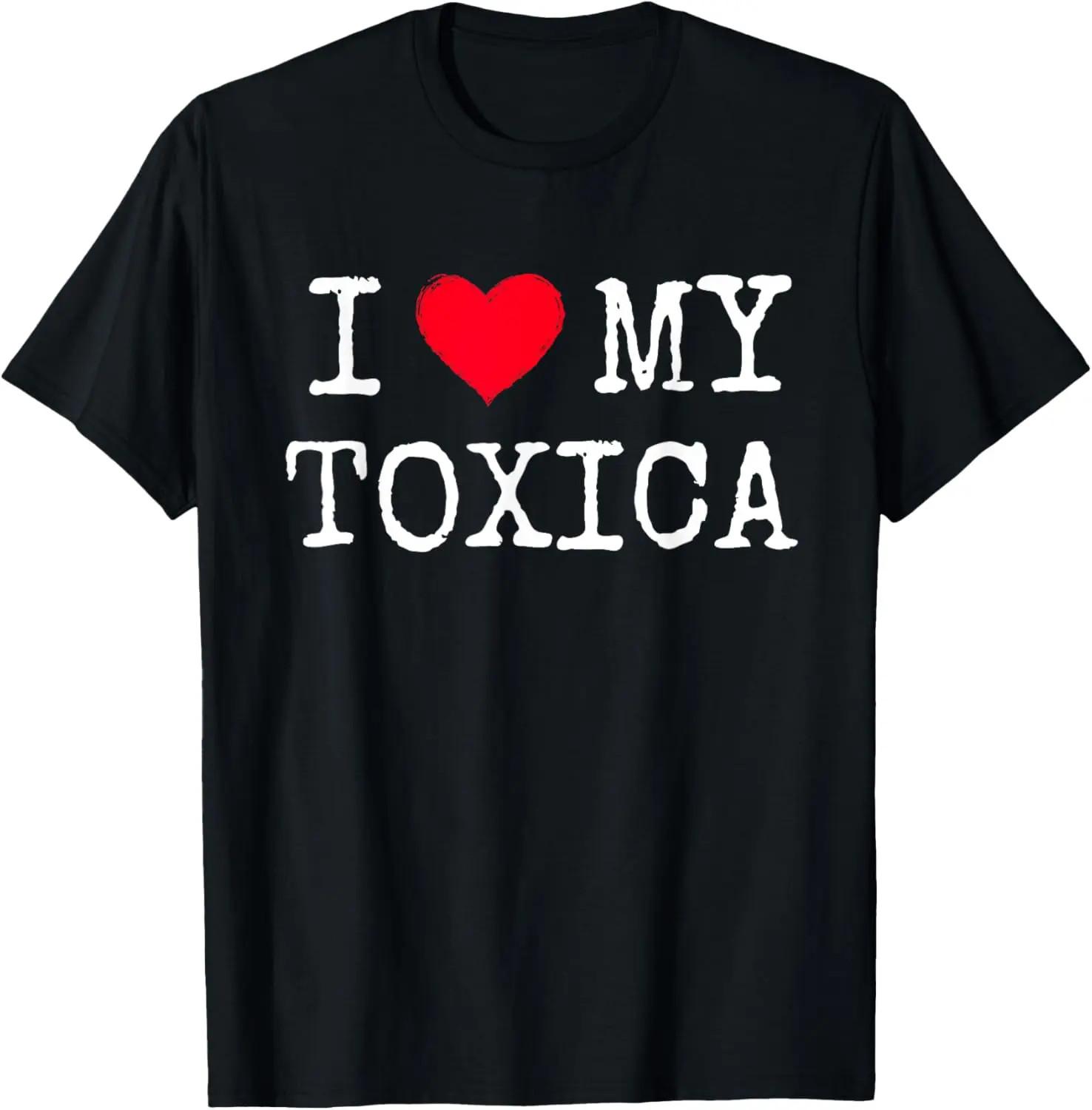 100% Cotton Unisex I Love Heart My Toxica Toxic Girlfriend Latina Novia T-Shirt S разноцветный