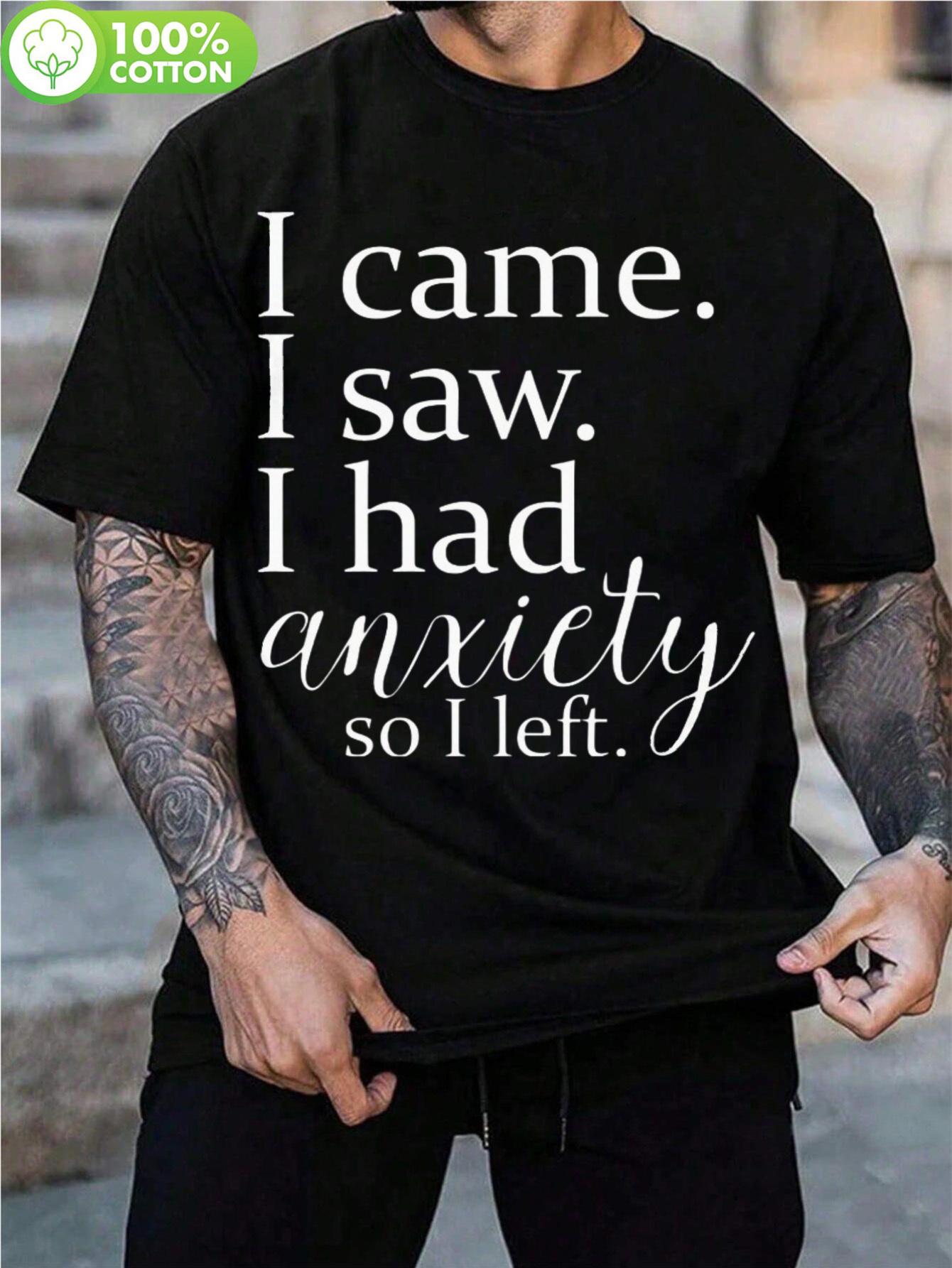 

Vintage-Inspired 100% Cotton T-shirt with I Came I Saw I Had Anxiety Print - Stretch Fit Casual Tee for Gym M