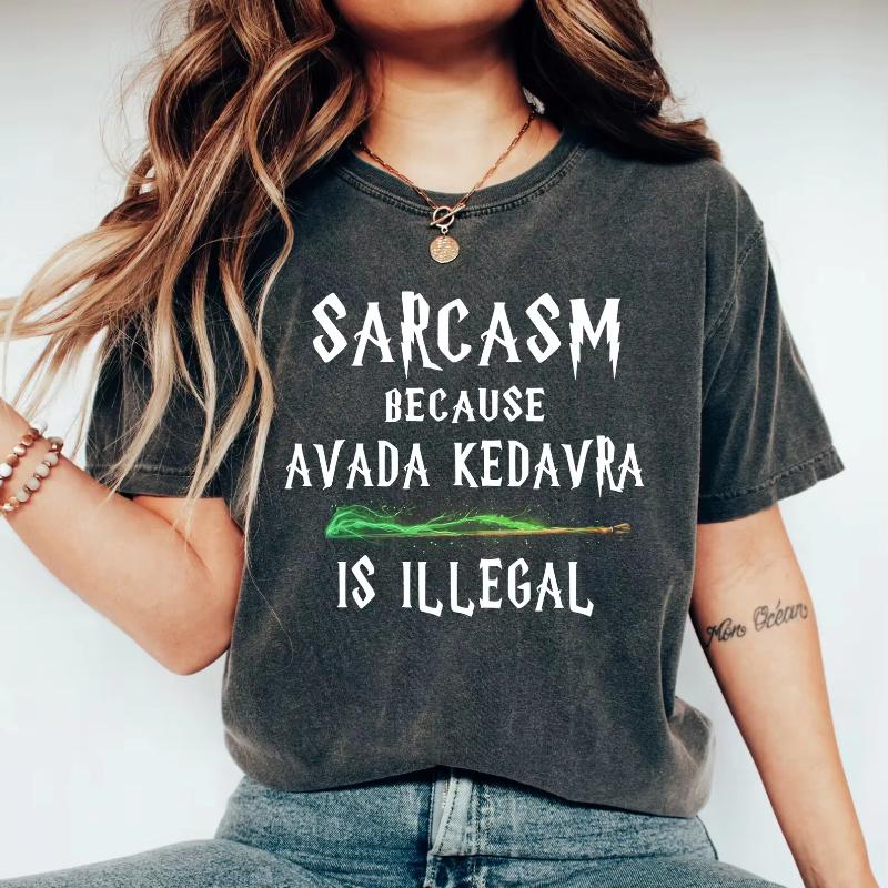 Retro Magic Wand Shirt Sarcasm Because Avada Kedavra Is Illegal Shirt Washed Tee Cotton Shirt Women Y2K Tops Girl Clothing