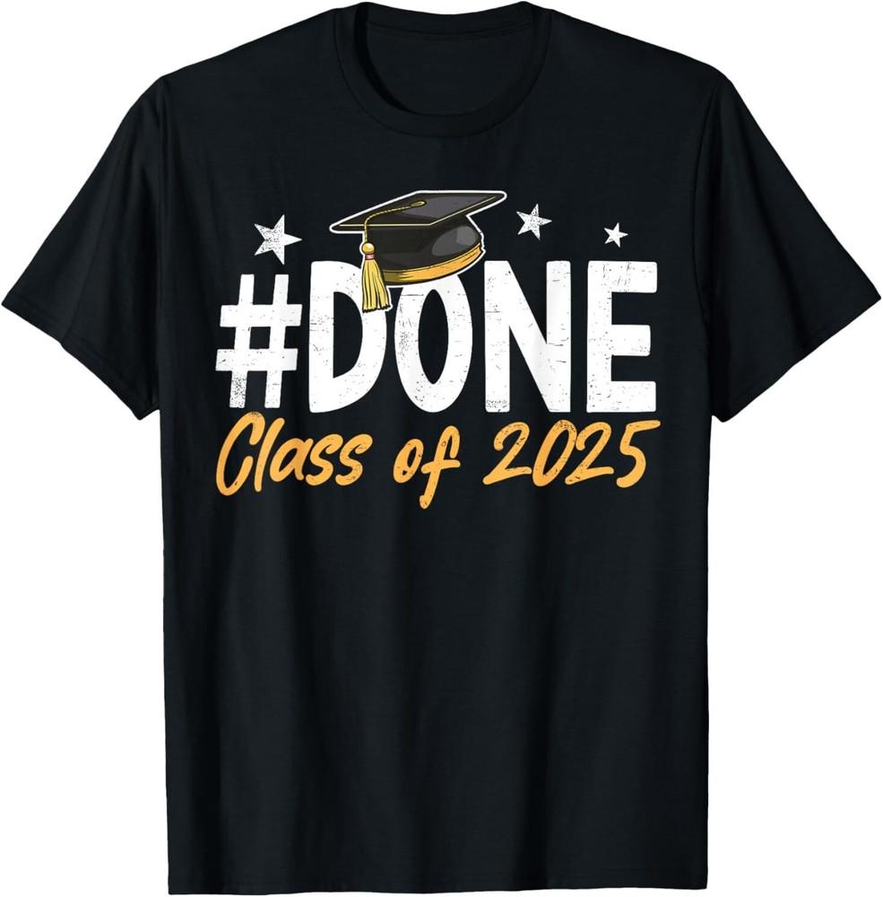 Done Class Of 2025 Graduation Graduate Men Women Kids T-Shirt
