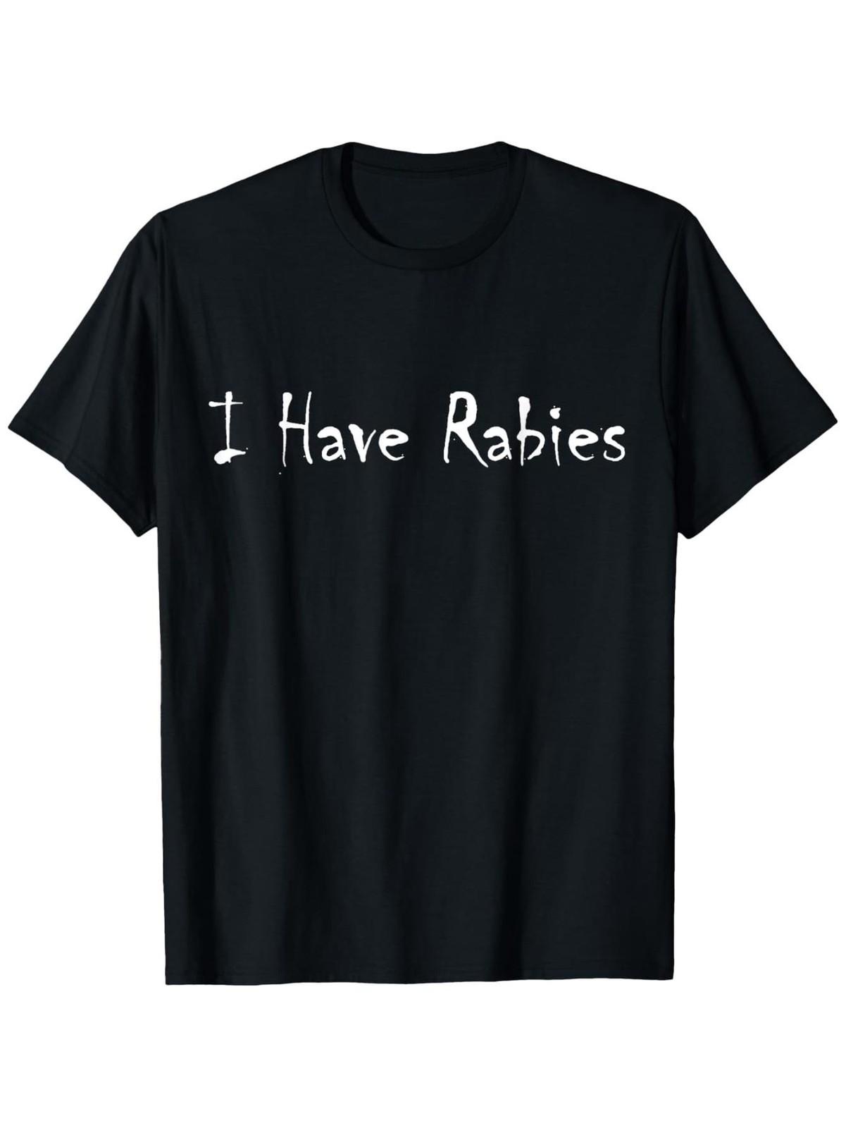 Funny Sarcastic I Have Rabies T-Shirt - 100% Cotton Oversized Unisex Tee with S разноцветный