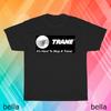 New Trane It's Hard To Stop A Trane Logo T-Shirt Funny Size S To 5XL