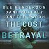 The Cost of Betrayal  Three Romantic Suspense Novellas by Lynette... 9780764231735