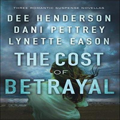 The Cost of Betrayal  Three Romantic Suspense Novellas by Lynette Eason Paperback Book 9780764231735