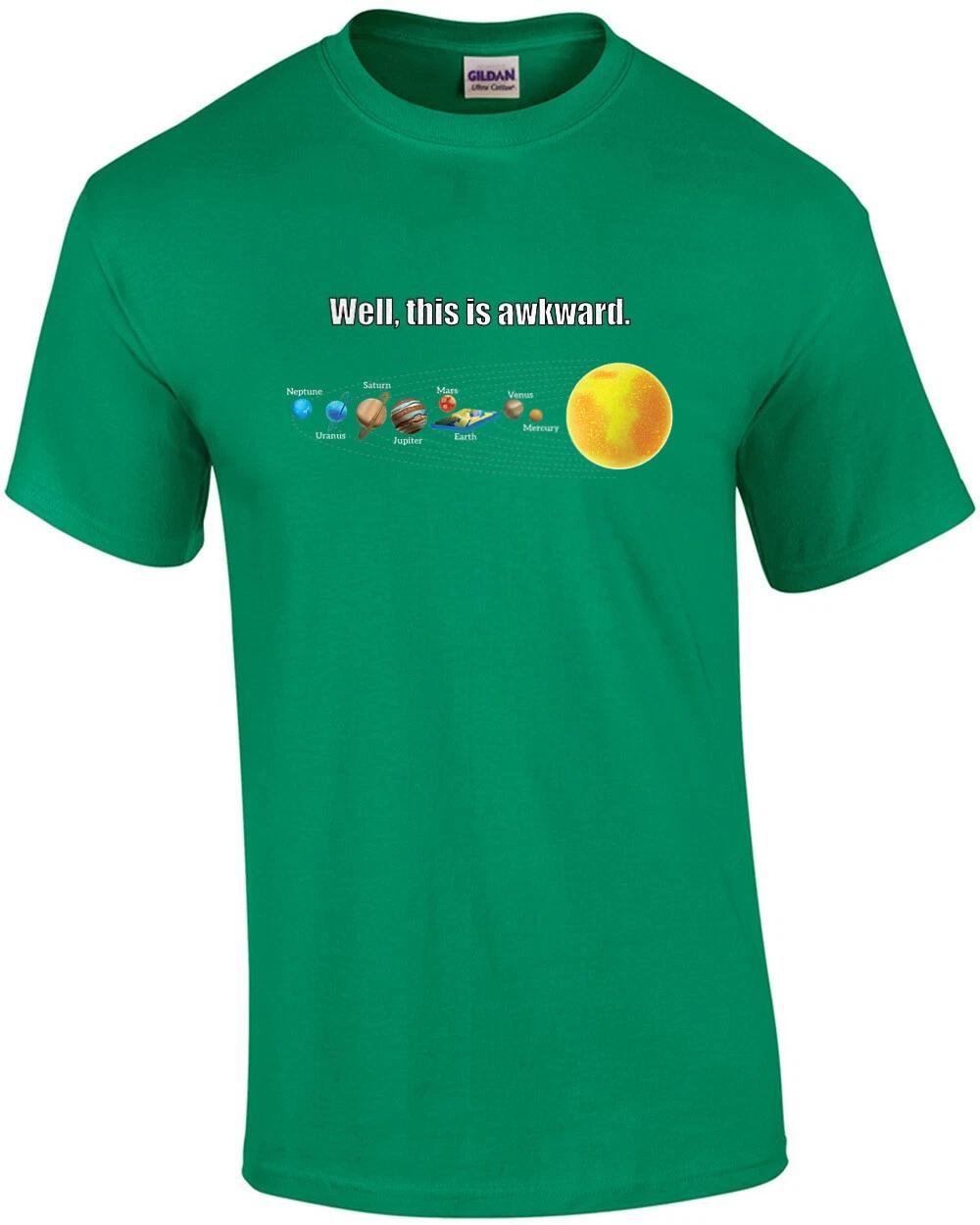 Well, This Is Awkward. Funny Flat Earther T-shirt S