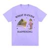 What Is Even Happening Funny Frog Meme Tee Shirt Men Fashion Vintage Short Sleeve T-Shirts Unisex High Quality Oversized T-shirt
