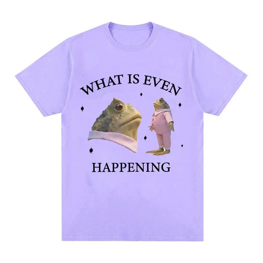 What Is Even Happening Funny Frog Meme Tee Shirt Men Fashion Vintage Short Sleeve T-Shirts Unisex High Quality Oversized T-shirt