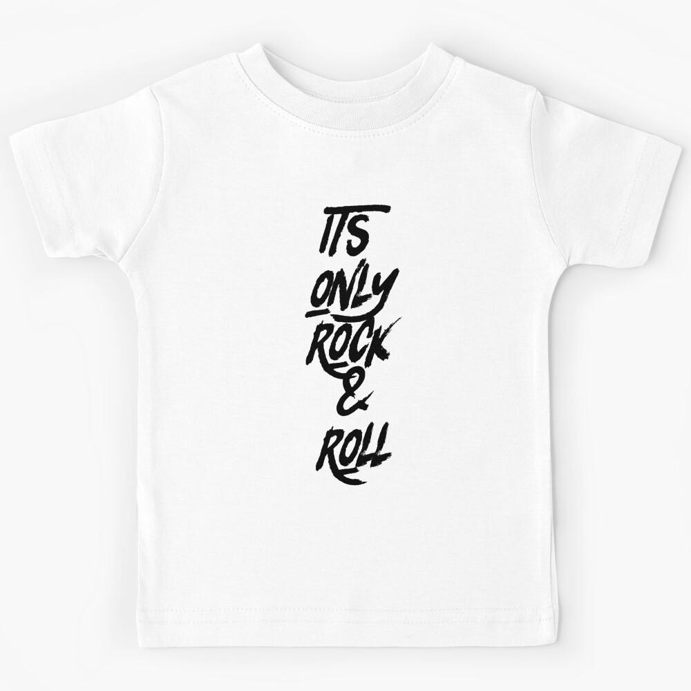 It_s Only Rock n Roll Kids T-Shirt 140