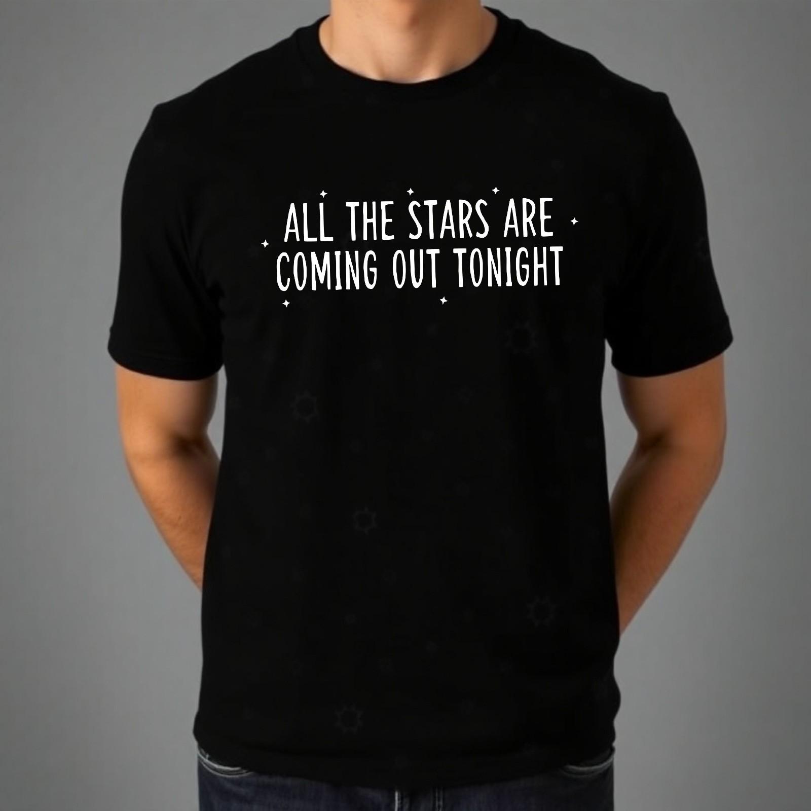 Take That Slogan T Shirt All The Stars Are Coming Out Tonight Top Music Fan Tee XXL
