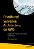 The Distributed Serverless Architectures On AWS : Design and Implement Serverless Architectures Book