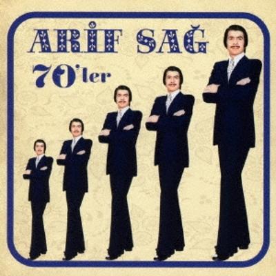 Arif Sag Die goldenen 70er
