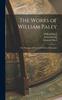Kniha The Works of William Paley : The Principles of Moral and Political Philosophy
