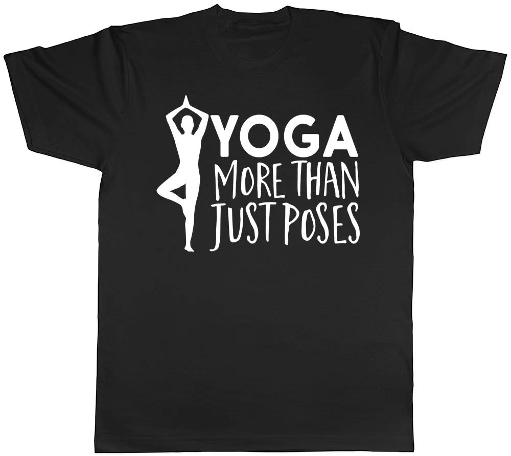 Yoga more than just Poses Mens Gym Exercise T-Shirt Tee XXXXL