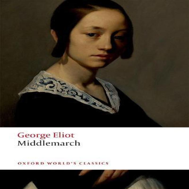 Middlemarch by George Eliot Paperback Book 9780198815518