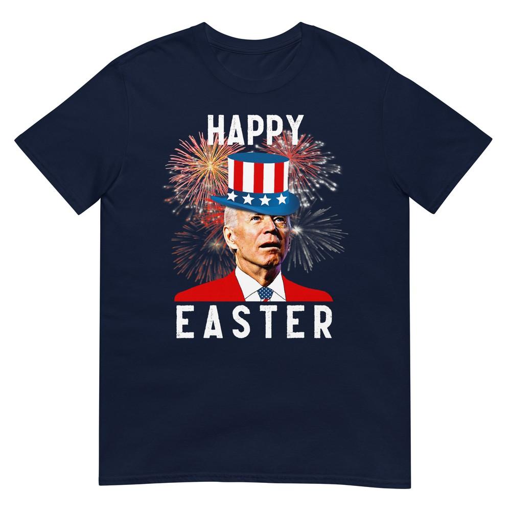 Joe Biden Happy Easter For Funny 4th Of July Tshirt S