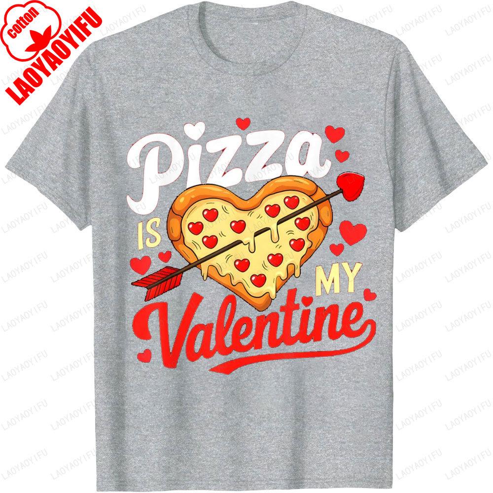 Pizza Is My Valentine Funny Valentines Day Printed TShirt Tops Cute Heart Shape Pizza Party Gift Unisex Unisex Clothes T Shirts