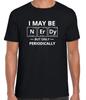 I May Be Nerdy But Only Periodically