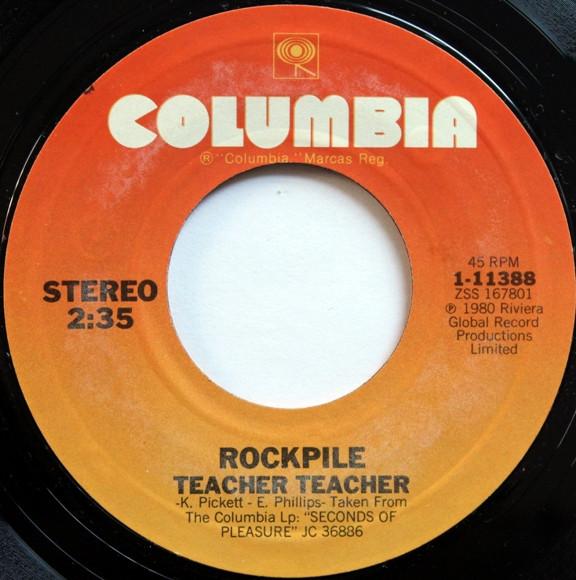 

7inch Record ROCKPILE Teacher Teacher Fool Too Long 111388 COLUMBIA 1980 US Rock Used