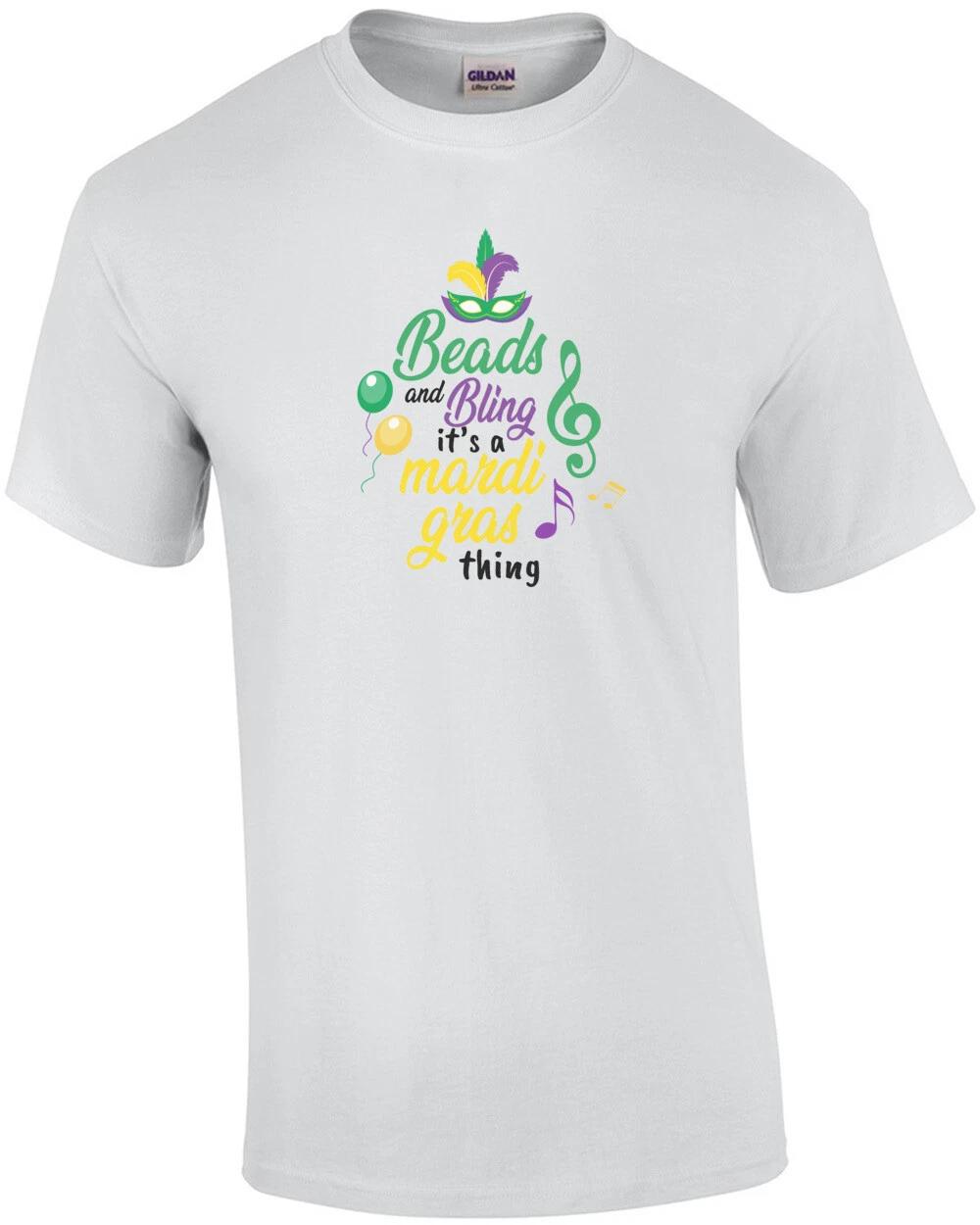 Beads and Bling - It s a mardi gras thing - New Orleans - louisiana t-shirt 2XL